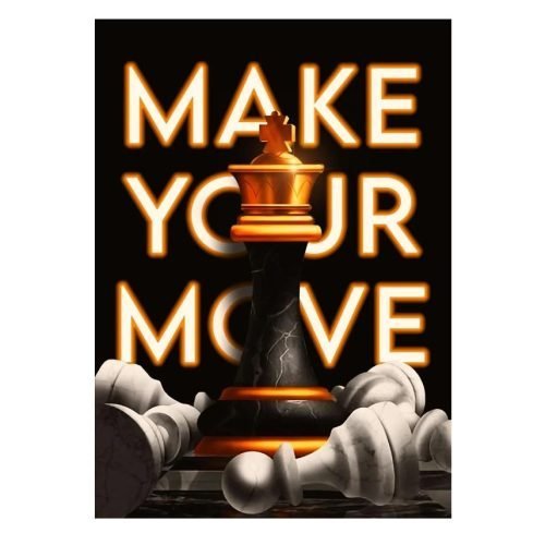 Make Your Move Affisch - Canvas